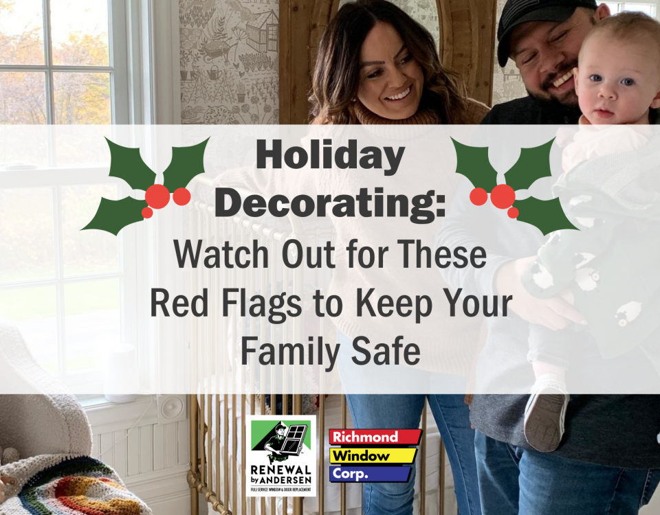 Central Virginia homeowners should watch out for these 'Red Flags' while decorating for the holidays to make sure your family is safe!