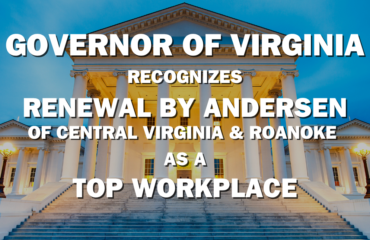 Photo of Virginia Capital Building with text reading: Governor of Virginia Recognizes Renewal by Andersen of central Virginia & Roanoke as a Top Workplace
